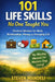 101 Life Skills No One Taught You: Practical Wisdom for Work, Relationships, Money, and Everyday Life by Steven Mandeli