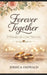 Forver Togther: 20 Principles for a Lost That Last Endures by Joshua Osswald