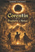 Corentin et la Prophétie d'Artus by Sabine Cachart