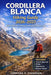 Cordillera Blance Hiking Guide 2026-2027: Multi Day Treks Route Maps Altitude Safety Acclimatization Gear and Huaraz Base Planning by Lorraine R. Anderson