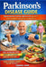 Parkinson's Disease Guide: Step by step learn secrets experts use to stay active reduce symptoms and reclaim independence by Thomas John