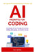 AI Prompts For Coding: 600 Ready to Use Prompts for Smarter Coding, Debugging, and System Design by Kai Nova