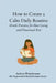 How to Create a Calm Daily Routine: Simple Rhythms to Reduce Stress and Support Sustainable Living by Andarta Winterbourne