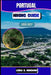 Portugal Guide 2026-2027 by Liora B. Henshaw