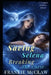 Saving Selena: Breaking the Curse by Frankie McClaw