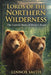 Lords of the Northern Wildern: The Untold Story of Brown Bears by Lennox Smith