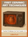 Fast Ceramic Art Techniques: Practical Techniques for Fast Ceramic Art by Addler Roth