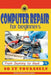 computer repair for beginners: computer repair by Moses Wekesa Nyongesa