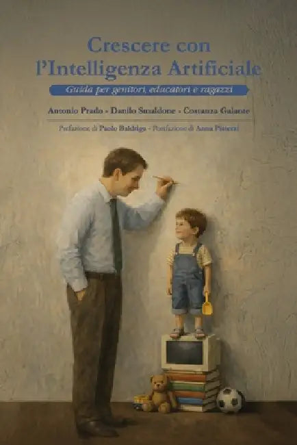 Crescere con l'intelligenza artificiale by Danilo Smaldone, Costanza Galante, Antonio Prado