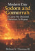 Modern Day Sodom and Gomorrah: A Curse We Doomed Ourselves To Repeat by III Thomas Milton V.