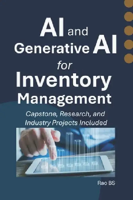 AI and Generative AI for Inventory Management by Rao Bs