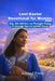 Lent-Easter Devotional for Women 2026: Daily Faith and Meaningful Reading to Encourage Hope and Spiritual Renewal by Ashford Everly