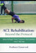 ACL Rehabilitation: Beyond the Protocol: What Strength Tests, Timelines, and Clearance Don't Tell You by Pratham Chaturvedi