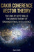 Cakir Coherence Vector Theory: The End of Soft Skills: The Unified Theory of Organizational Intelligence by Fatih Cakir