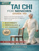 Tai Chi For Seniors Over 70: Seated Tai Chi for Featuring Slow Supportive Exercises for Balance and Control by Julian Oak