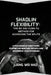 Shaolin Flexibility: The 90-Day Kung Fu Method for Achieving the Splits: A Progressive Stretching System for Martial Artists and Movement Practitioner by Liang Wei Hao
