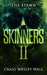 Skinners 2: The Spawn by Craig Wesley Wall