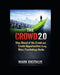 The Crowd 2.0: How To Stay ahead of the Crowd and Create Opportunities using Mass Psychology Hacks by Mark Digitalis