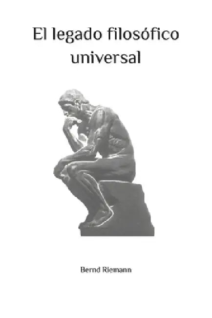 El legado filosófico universal by Bernd Riemann
