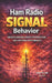 Ham Radio Signal Behavior: Understanding Propagation, Radiation Angle, and Antenna Performance by Kc2tav, John Pertell