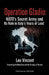 Operation Gladio: NATO's Secret Army and its Role in Italy's Years of Lead: Uncovering the Deep State and the Strategy of Tension by Leo Vincent, Universal History