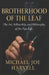 Brotherhood Of The Leaf: The Art, Fellowship And Philosophy Of The Pipe Life by Michael Joe Harvell