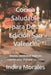 Cocina Saludable para Dos: Edición San Valentín: Recetas románticas bajas en calorías para disfrutar sin culpa by Indira Morales