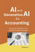 AI and Generative AI for Accounting by Narayana V