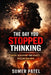 The Day You Stopped Thinking,: Lessons They Never Taught You About Power, Lust, and Discipline by Sumer Patel
