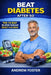 Beat Diabetes After 50: The 14-Day Blood Sugar Reset for Men by Andrew Foster