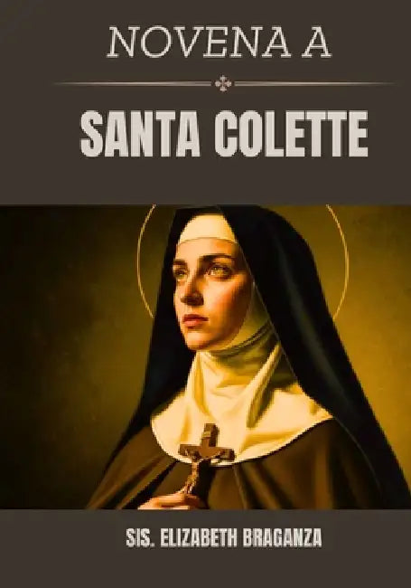 Novena a Santa Colette by Sis Elizabeth Braganza