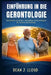 Einführung in Die Gerontologie: Verständnis von Altern, Altenpflege und Grundlagen der sozialen Gerontologie by Dekan J. Lloyd