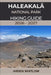HaleakalĀ National Park Hiking Guide 2026 - 2027: A complete trail guide to summit craters, volcanic landscapes, and Maui's most breathtaking hik by Arden Whitlow