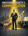 Professional Etiquette & Communication: Build Trust, Impress Managers, Deliver Powerful Presentations, Avoid Career-Killing Mistakes, and Stand Out in by M. K. Arman