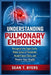 Understanding Pulmonary Embolism: Recognize the Signs Early, Make Sense of Treatment, Avoid Future Clots, and Protect Your Health by Sean T. Byers