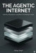 The Agentic Internet: Identity, Reputation, and Risk for Machine Users by Abhay Singh