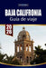 Guía de Viaje Baja California: Explorando Baja California: Un viaje a través de impresionantes costas, una cultura vibrante y maravillas ocultas by Sophia Adele