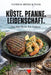 Pfanne. Küste. Leidenschaft.: Aus dem Markt. Für Zuhause. by Patrick Meyer, Sven Fiedler, Mediaversum Hamburg(r)