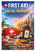 First Aid for Digital Nomads: A Practical Step-by-Step Guide to Managing Injuries, Illnesses, Medical Emergencies, and Personal Safety While Working a by Alastair Calliope