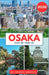 Guía de viaje de Osaka 2026: Un viaje por los templos, la comida callejera y la vida nocturna de Osaka by George Johnsons