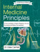 Internal Medicine Principles: A Practical Guide to Modern Diagnosis, Clinical Reasoning, and Patient Management by Elias Carter
