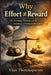 Why Effort Reward: Life Strategy, Karma, and the Astrology of Unequal Outcomes by Vijay Thimmapuram