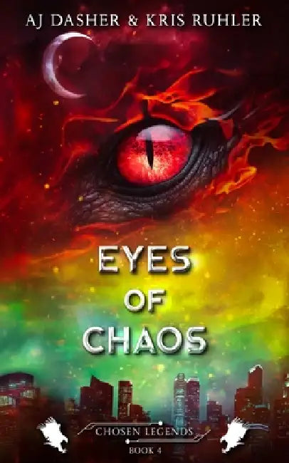 Eyes of Chaos: A YA urban fantasy superhero adventure by Kris Ruhler, Eris Goode, Gpv Publishing