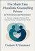 The Made Easy Pluralistic Counselling Primer for Professionals and Practitioners: A Practical, Integr-ative Framework for Tailoring Therapy to Every C by Caelum R. Viremont