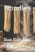 Noodles: Nom Nom Nom by Melisa Terpin