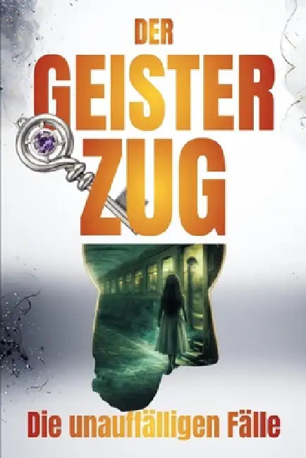 Der Geisterzug: Interaktiver Mystery-Krimi mit QR-Codes und Bonusmaterial für junge Leser by Marlon Morales