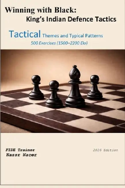 Winning with Black: King's Indian Defence Tactics by Nacer Nassr