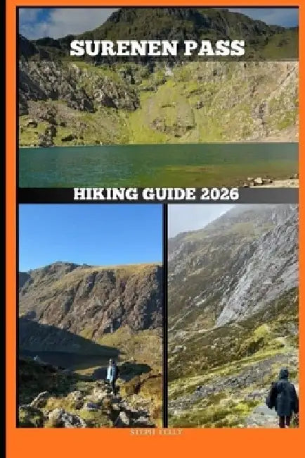 Surenen Pass Hiking Guide 2026 by Steph Felly