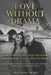 Love Without Drama: How to Build Calm, Deep, and Lasting Relationships - Even After the Storm by Anastasiia de Mai