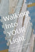 Walking Into YOUR Light: Daily Wellness Routines for a Better Life by Ty Z. Trotty